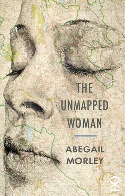 The Unmapped Woman - Abegail Morley