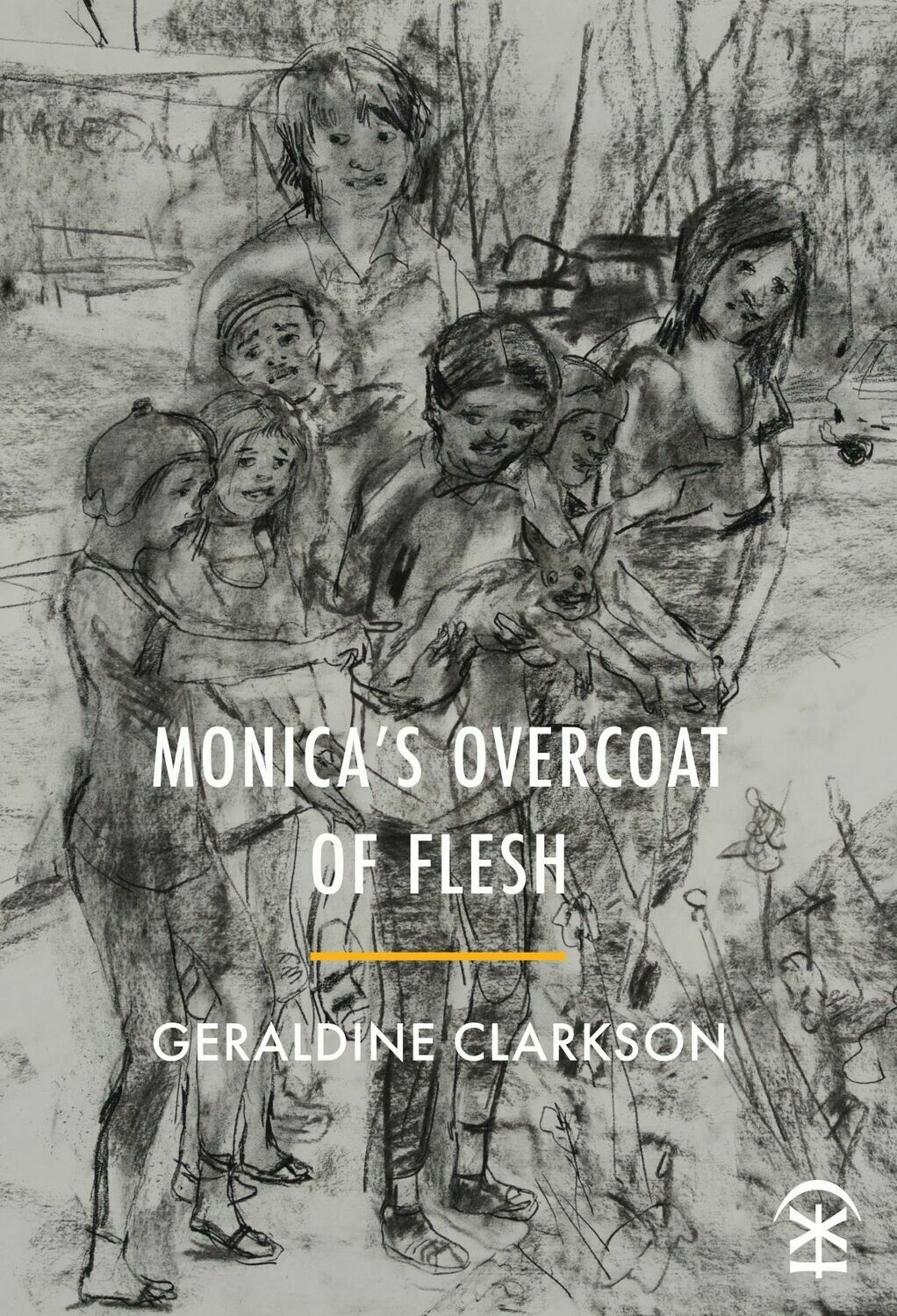 Monica&#39;s Overcoat of Flesh - Geraldine Clarkson
