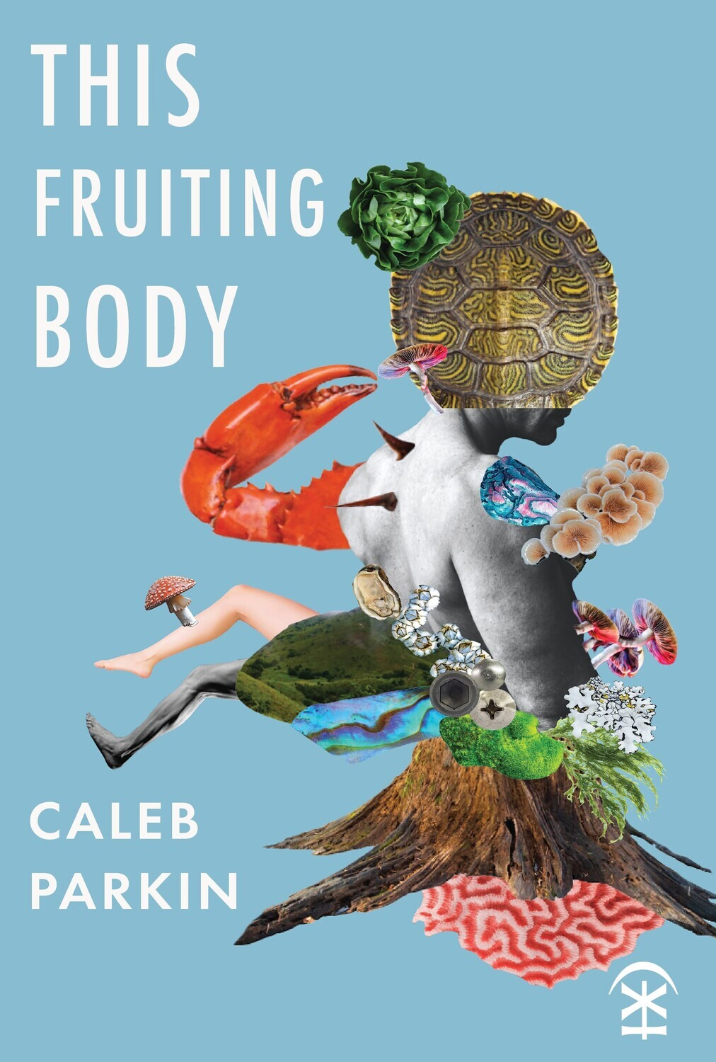 This Fruiting Body - Caleb Parkin