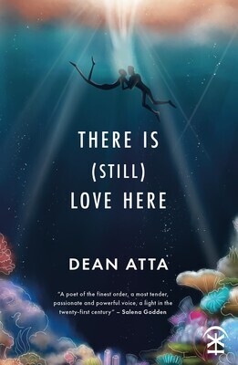 There is (still) love here - Dean Atta