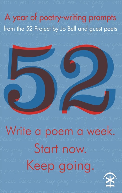 52 - Write a poem a week. Start Now. Keep Going