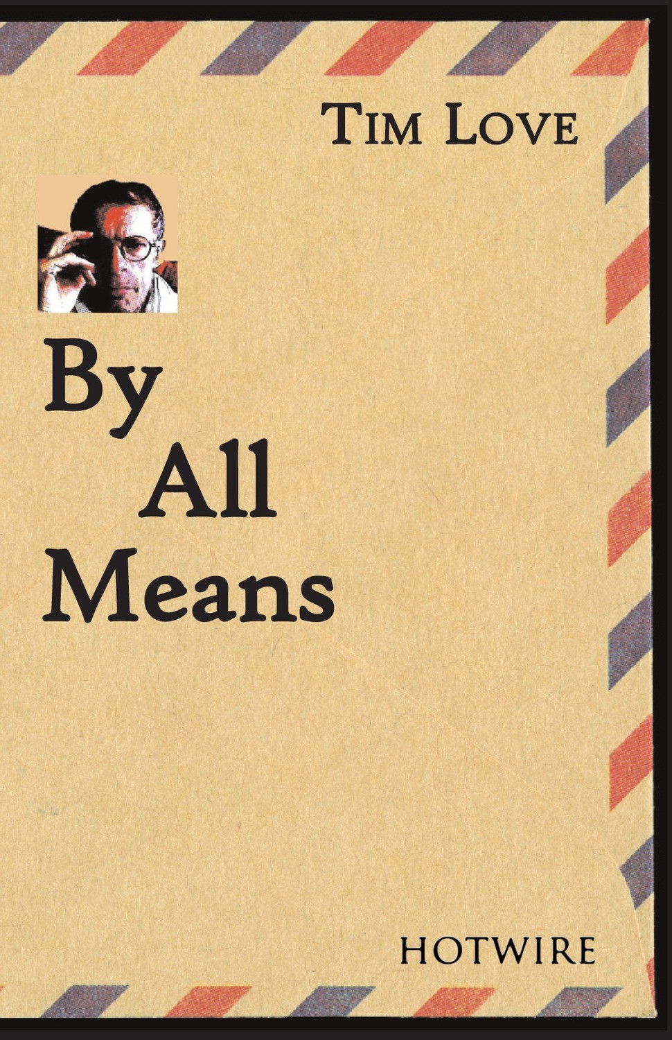 By All Means - Tim Love
