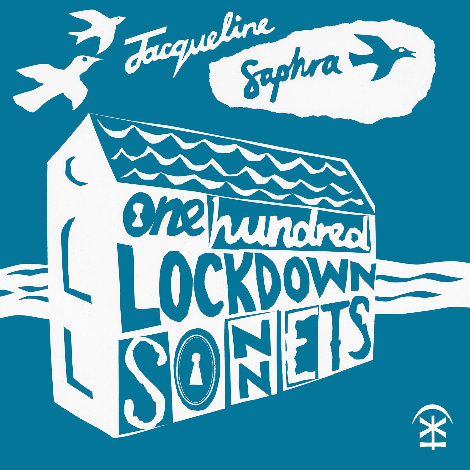 One Hundred Lockdown Sonnets paperback - Jacqueline Saphra