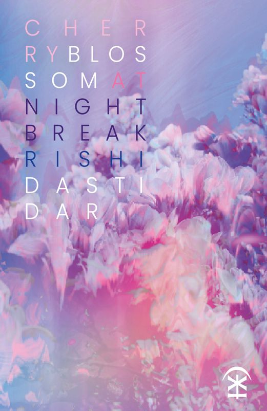 Cherry Blossom at Nightbreak - Rishi Dastidar