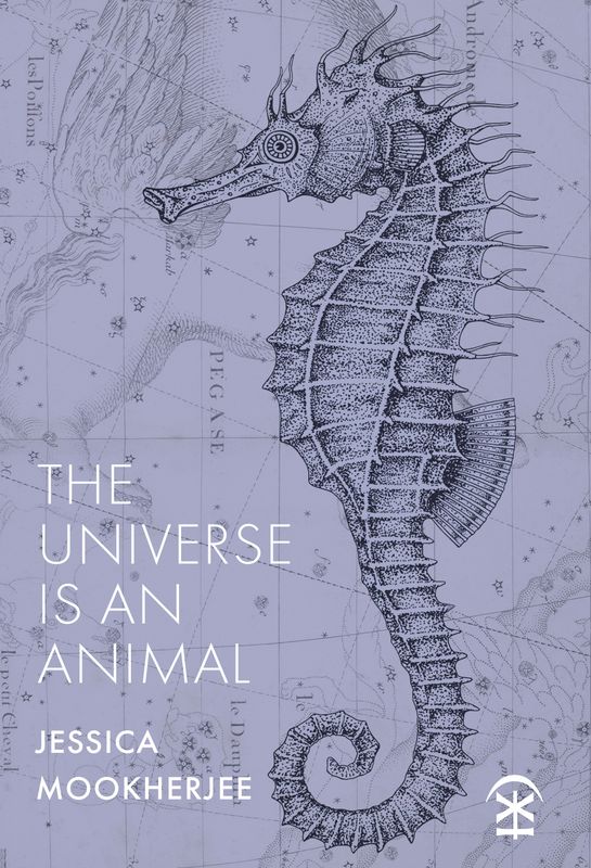 The Universe is an Animal - Jessica Mookherjee