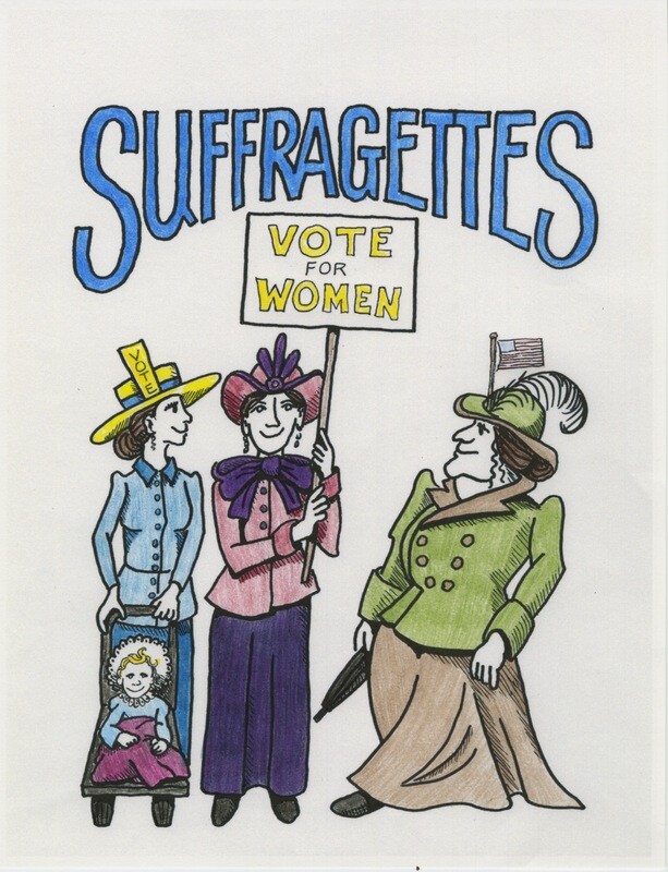SUFFRAGETTES--A Read, Color, and Learn Book