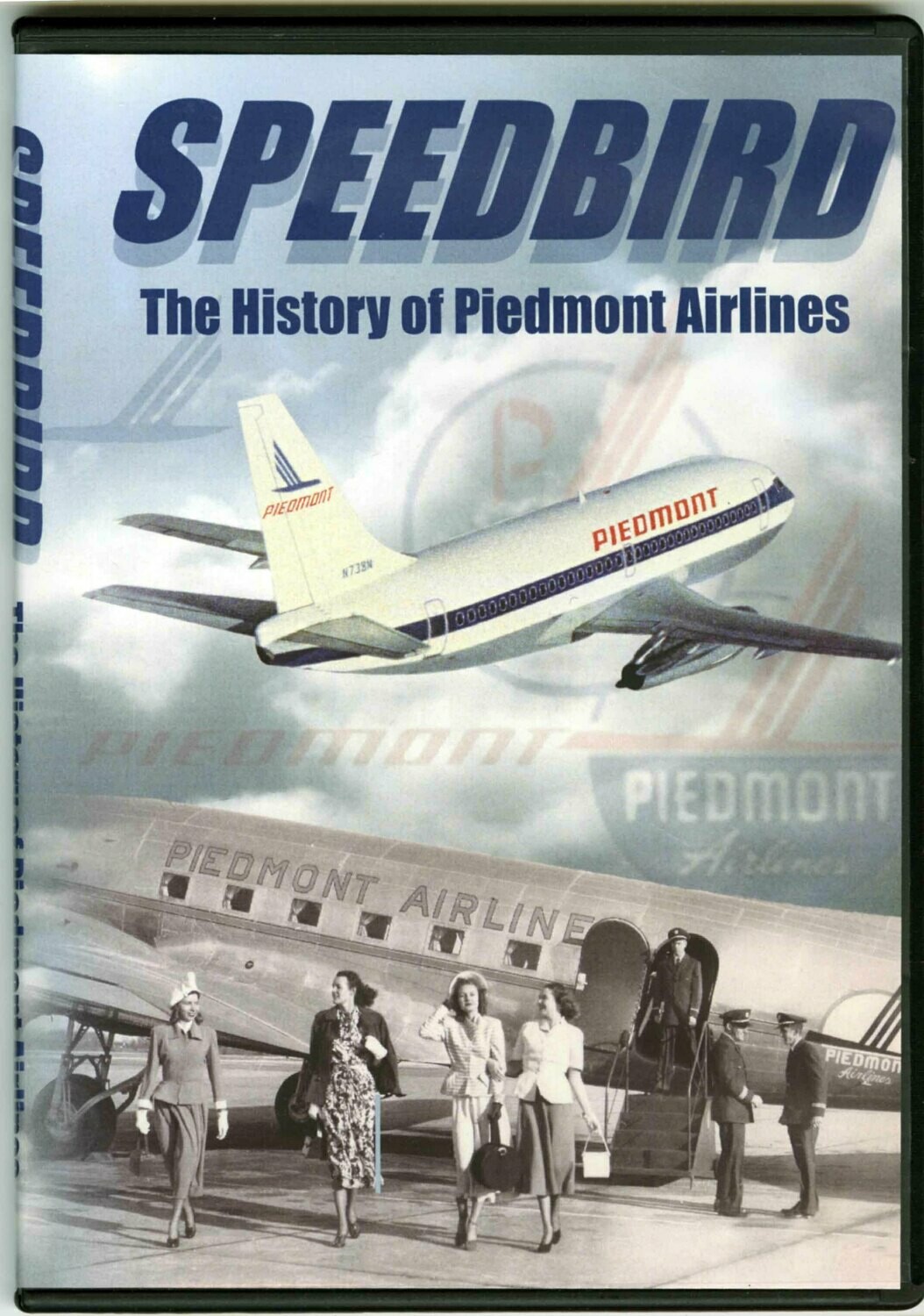 Speedbird: The History of Piedmont Airlines