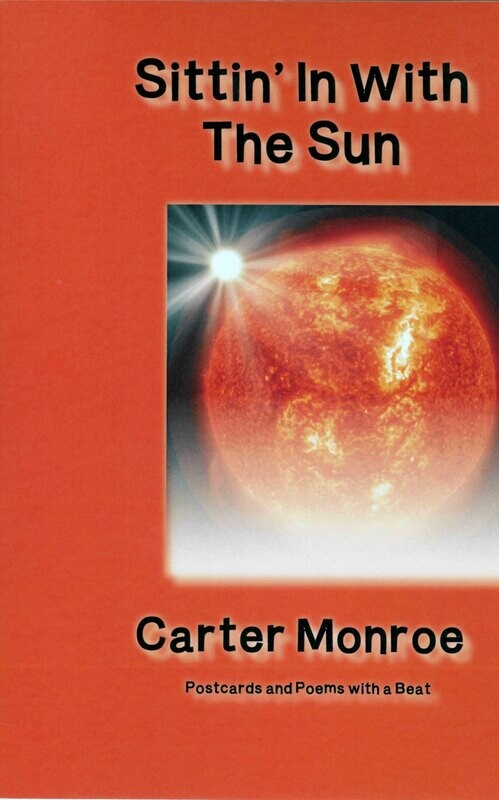 Sittin&#39; In With the Sun: Postcards and Poems with a BEAT