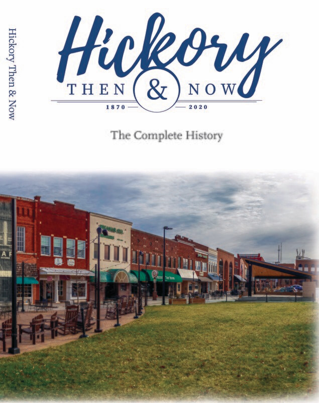 Hickory Then and Now The Complete History