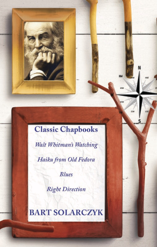 Classic Chapbooks by Bart Solarczyk