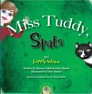 Miss Tuddy, Spats, and Little Wren