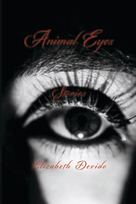 Animal Eyes and Other Stories