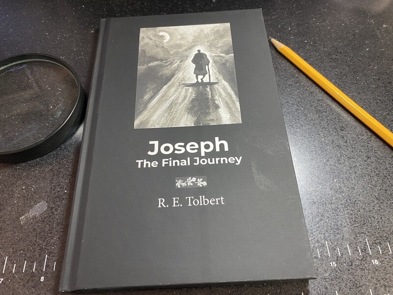 Hardcover Limited Edition--Joseph The Final Journey