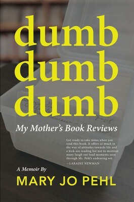 DUMB DUMB DUMB: My Mother's Book Reviews