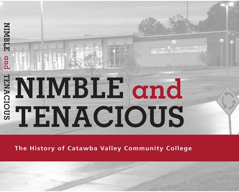 Nimble and Tenacious: The History of Catawba Valley Community College