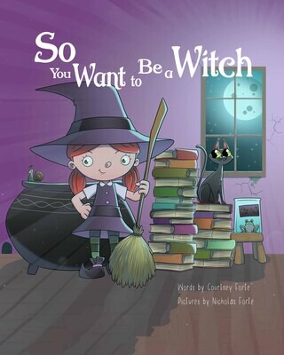 So You Want to Be a Witch