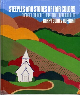 Steeples and Stones of Fair Colors: Roadside Churches in Western North Carolina