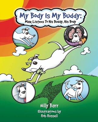 My Body is My Buddy: Max Listens to His Buddy, His Body