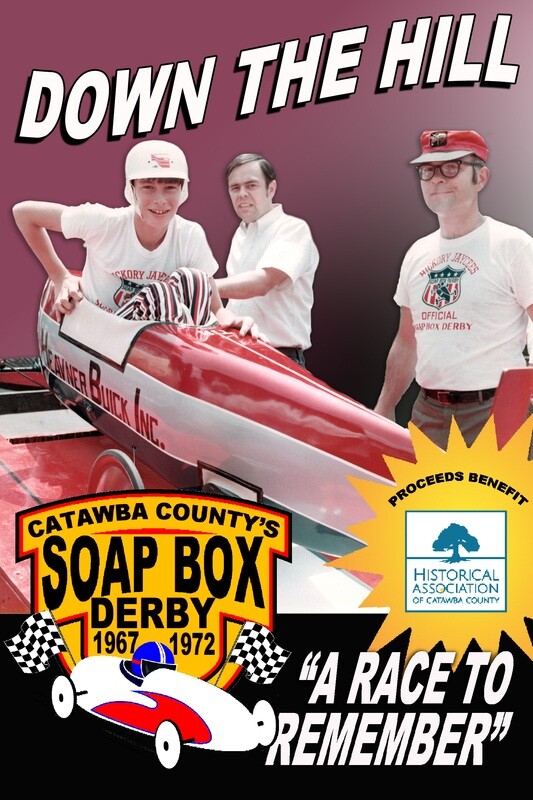 Down the Hill: Catawba County&#39;s Soap Box Derby 1967-1972
