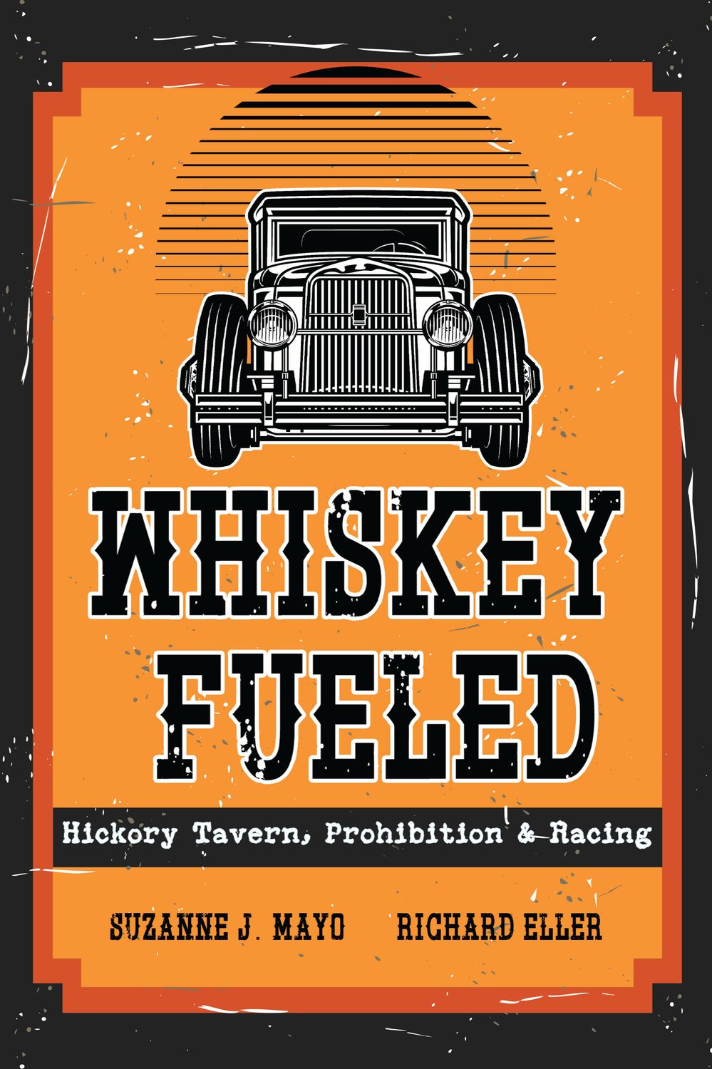 Whiskey Fueled: Hickory Tavern, Prohibition, and Racing