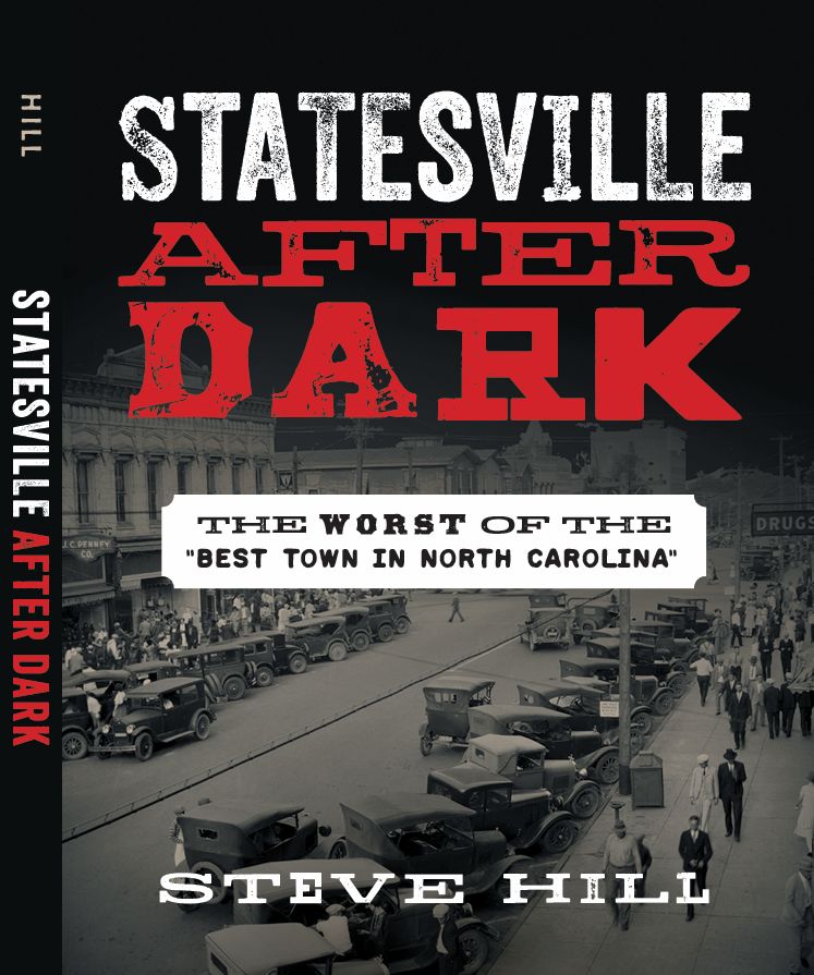 Statesville After Dark: The Worst of the "Best Town in North Carolina"