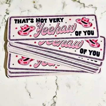 Vinyl Car Decal That&#39;s Not Very Yeehaw of You