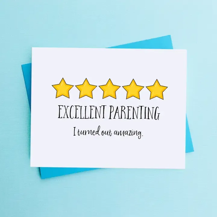 Excellent Parenting Mother's Day Card / Father's Day Card