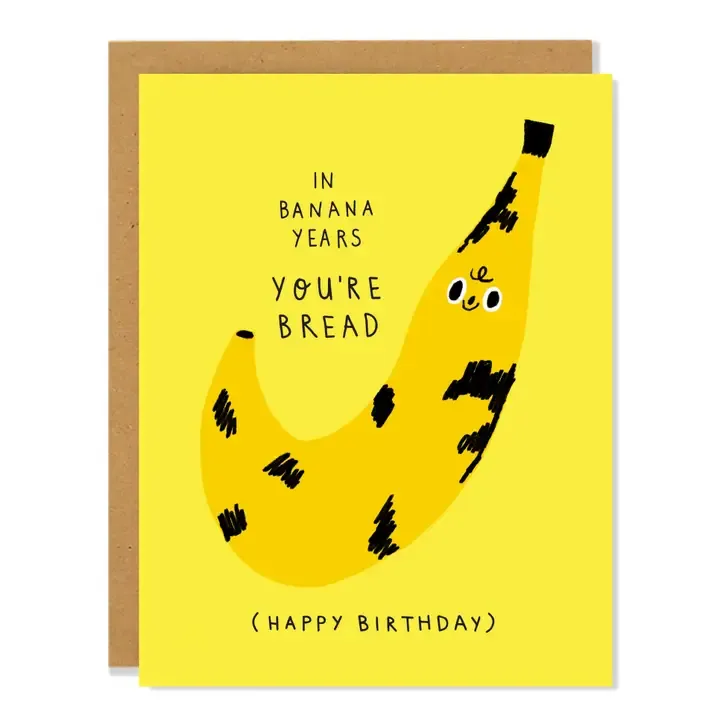 Banana Bread - Birthday Greeting Card