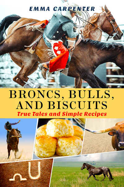 Broncs, Bulls, and Biscuits