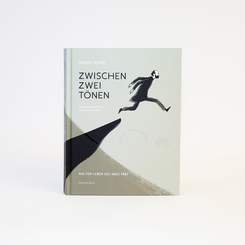 Zwischen zwei Tönen. Aus dem Leben des Arvo Pärt