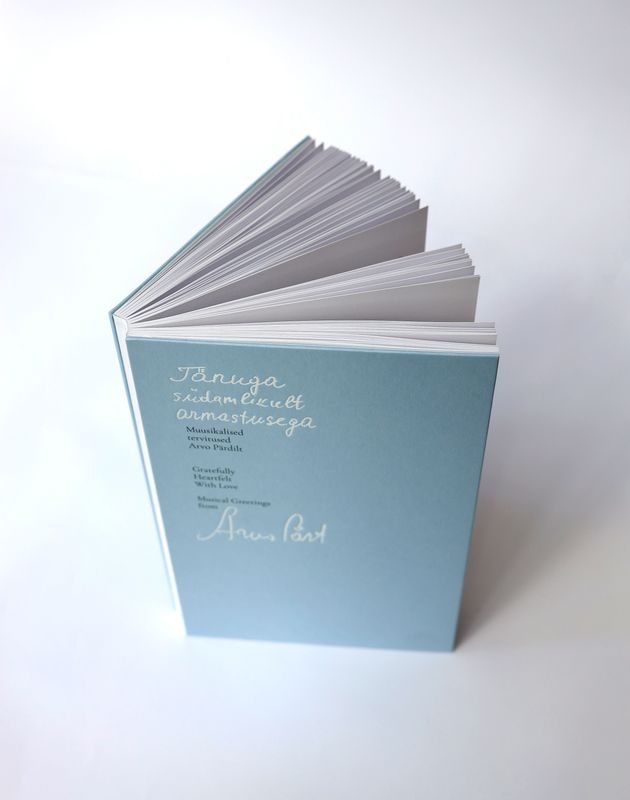 Gratefully. Heartfelt. With Love. Musical Greetings from Arvo Pärt