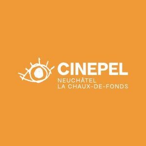 Cinepel Neuchâtel Chaux-de-Fonds