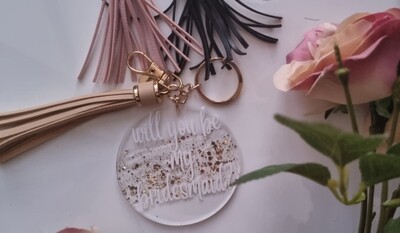 Will You Be My Bridesmaid XL Keychain