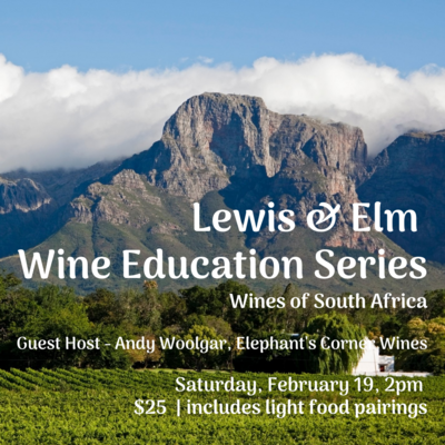 Wine Education Series - South Africa
Saturday, Feb 19. 2pm