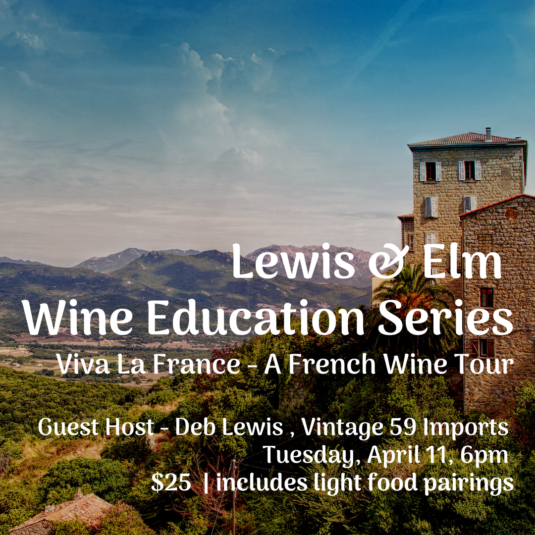 Wine Education - Viva La France, Tue April 11, 6pm