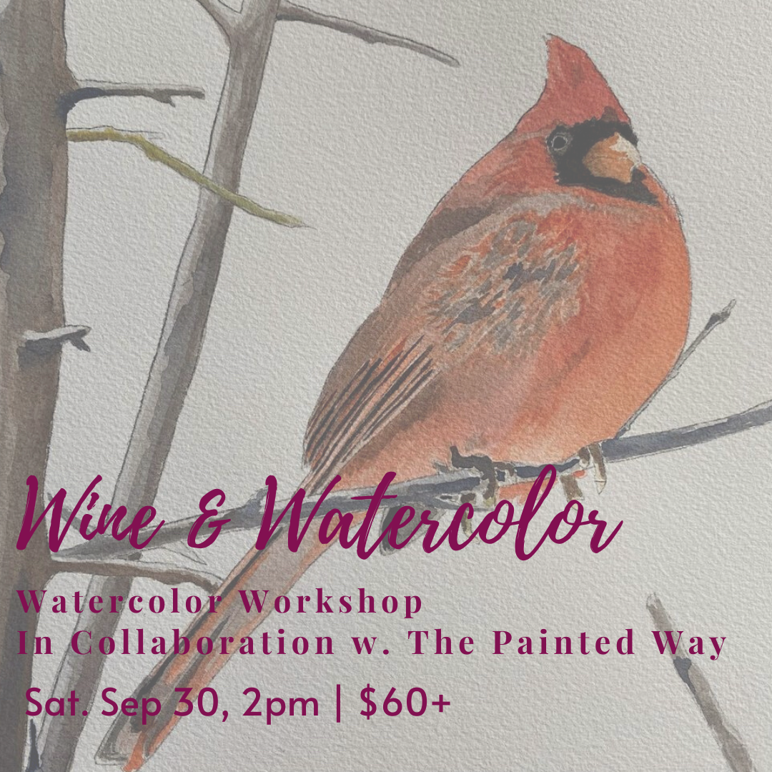 Wine &amp; Watercolor Workshop - Sat. Sep. 30, 2pm