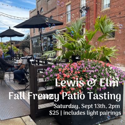 Fall Frenzy Tasting on the Patio - Sat Sept 13th - 2-3:30pm