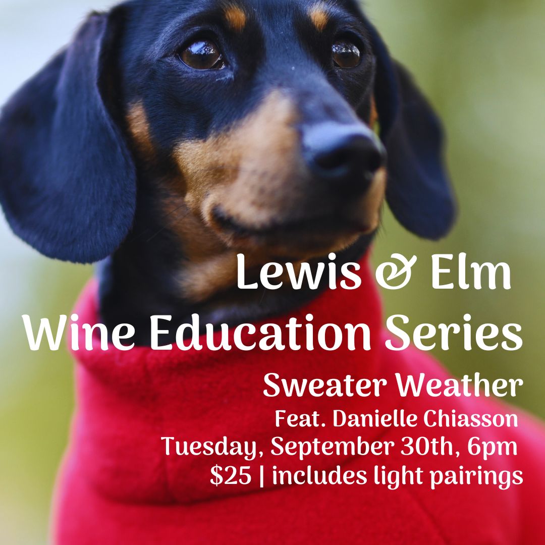 Wine Education Series - Sweater Weather, Tue Sep 30 6pm