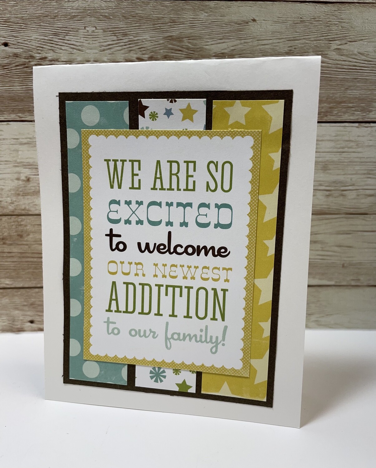 Newest Addition Baby Card