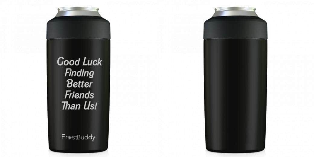 Custom Universal Buddy