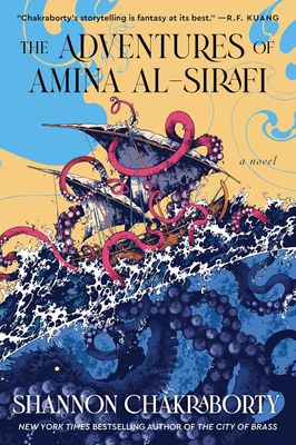 The Adventures of Amina Al-Sirafi: A New Fantasy Series Set a Thousand Years Before the City of Brass