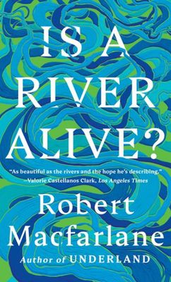 Is a River Alive?