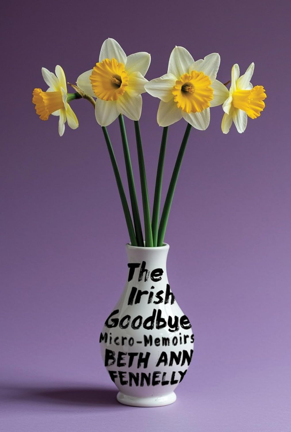 The Irish Goodbye: Micro-Memoirs The Irish Goodbye: Micro-Memoirs