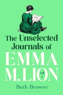 The Unselected Journals of Emma M. Lion The Unselected Journals of Emma M. Lion