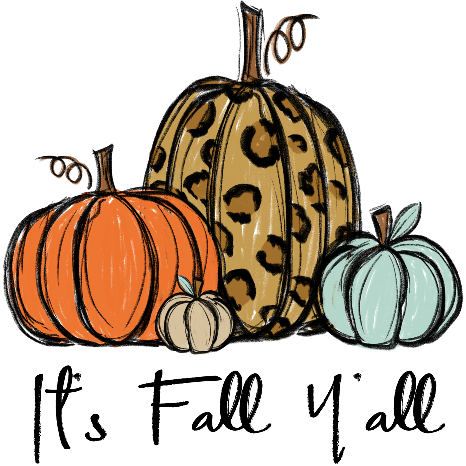 It&#39;s Fall Y&#39;all Sublimation Print