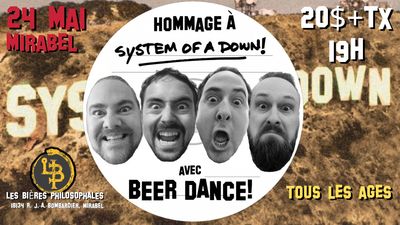 Hommage à System Of A Down/ Avec Beer Dance Vendredi 24 mai