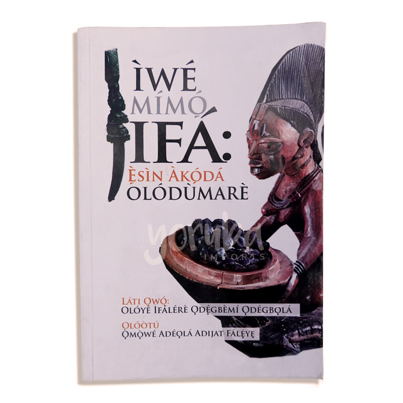 Book - Iwe Mimo Ifa: Esin Akode Olodumare