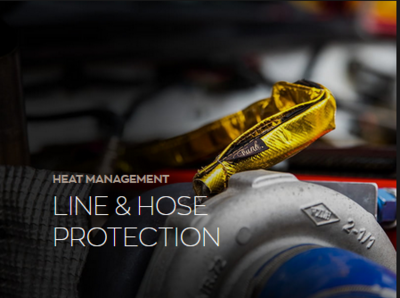 HEAT MANAGEMENT
line and hose protection