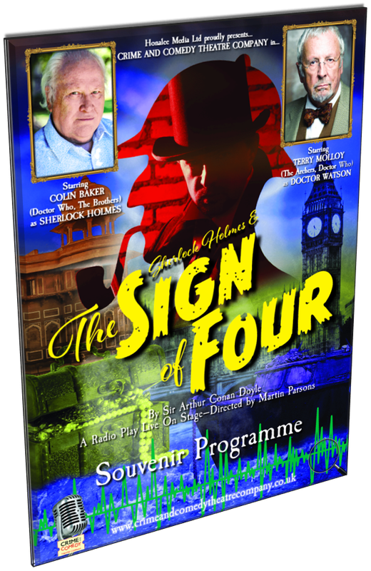 "SHERLOCK HOLMES & THE SIGN OF FOUR - a radio play live on stage" theatre programme, starring Colin Baker (Doctor Who) & Terry Molloy (The Archers)