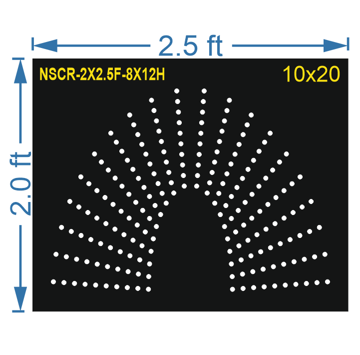 HCR47	2X2.5 FEET 10X20 HOLES HALF CIRCLE TOTAL HOLES=200 SUN